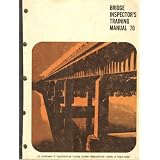 Bridge Inspector's Training Manual 70