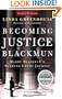 Becoming Justice Blackmun: Harry Blackmun's Supreme Court Journey