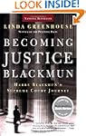 Becoming Justice Blackmun: Harry Blac...