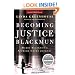 Becoming Justice Blackmun: Harry Blackmun's Supreme Court Journey