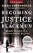 Becoming Justice Blackmun: Harry Blackmun's Supreme Court Journey