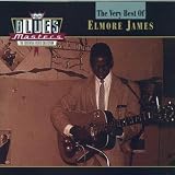 Blues Masters: The Very Best Of Elmore James
