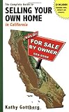 The Complete Guide to Selling Your Own Home in California w/CD (FSBO)