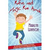 Rufus and Magic Run Amok ~ Marilyn Levinson