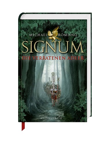 Signum - Die verratenen Adler (Römling, Michael)