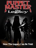 Puppet Master: The Legacy