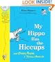 My Hippo Has the Hiccups with CD: And Other Poems I Totally Made Up