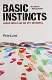 Basic instincts : human nature and the new economics