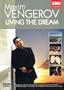 Maxim Vengerov: Living the Dream