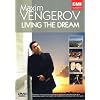 Maxim Vengerov: Living the Dream