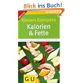 Klevers Kompass Kalorien & Fette 2011/12 (GU Gesundheits-Kompasse)