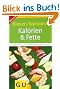 Klevers Kompass Kalorien & Fette 2011/12 (GU Gesundheits-Kompasse)