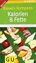 Klevers Kompass Kalorien & Fette 2011/12 (GU Gesundheits-Kompasse)