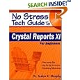 No Stress Tech Guide to Crystal Reports XI: For Beginners by  Indera Murphy
