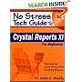 No Stress Tech Guide to Crystal Reports XI: For Beginners