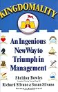 Kingdomality: An Ingenious New Way to Triumph in Management