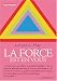 La force est en vous