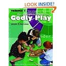The Complete Guide to Godly Play: Volume 1: How To Lead Godly Play Lessons [An imaginative method for presenting scripture stories to children]