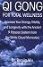 Qi Gong for Total Wellness: Increase Your Energy, Vitality, and Longevity with the Ancient 9 Palaces System from the White Cloud Monastery