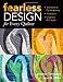 Image of Fearless Design for Every Quilter: Traditional &amp; Contemporary 10 Lessons Creativity &amp; Critique