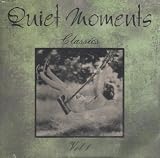 Vol. 1-Quiet Moments Classics