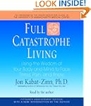 Full Catastrophe Living: Using the Wi...