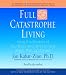 Books : Full Catastrophe Living: Using the Wisdom of Your Body and Mind to Face Stress, Pain, and Illness