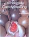 All About Candy Making