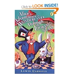 Alice's Adventures in Wonderland & Through the Looking Glass (Puffin Classics)