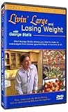 DVD : George Stella's Livin' Large and Losing Weight: Stella Style DVD Vol. 1