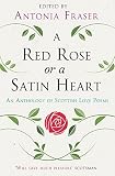 A red rose or a satin heart : an anthology of Scottish love poems