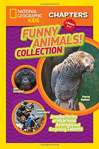 National Geographic Kids Chapters: Funny Animals! Collection: Amazing Stories of Hilarious Animals and Surprising Talents (NGK Chapters)