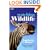 Watching Wildlife: Southern Africa - South Africa, Namibia, Botswana, Zimbabwe, Malawi, Zambia (Lonely Planet Watching Wildlife)
