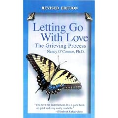 Letting Go with Love: The Grieving Process