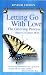 Letting Go with Love: The Grieving Process