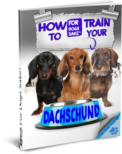 How to Train your Dachshund