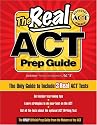 The Real ACT Prep Guide: The Only Official Prep Guide From The Makers Of The ACT