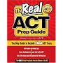 The Real ACT Prep Guide: The Only Official Prep Guide From The Makers Of The ACT
