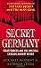 Secret Germany: Claus Von Stauffenberg and the Mystical... at Amazon: 51KnA8SzBOL._SL75_