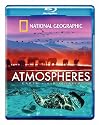 National Geographic: Atmospheres - Earth, Air and Water [Blu-ray]