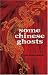Some Chinese Ghosts