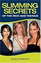 Slimming Secrets of the Rich and Famous