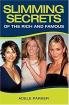 Slimming Secrets of the Rich and Famous