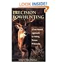 Precision Bowhunting: A Year-Round Approach To Taking Mature Whitetails