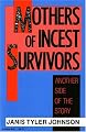 Mothers of Incest Survivors: Another Side of the Story