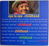 Eye to eye childhood : the art of growing up in Africa, Asia, Latin America and the Caribbean, seen through photographs and fiction by the region's top writers