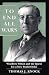 To End All Wars: Woodrow Wilson and the Quest for a New World Order