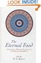 The Eternal Food: Gastronomic Ideas and Experiences of Hindus and Buddhists (S U N Y Series in Hindu Studies)