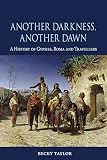 Another darkness, another dawn : a history of Gypsies, Roma and Travellers