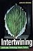 Intertwining : landscape, technology, issues, arti...